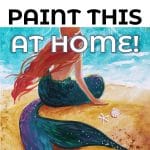 Art at Home: Mermaid Life!