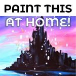 Art at Home: Princess Castle!
