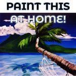Art At Home: Tropical Paradise